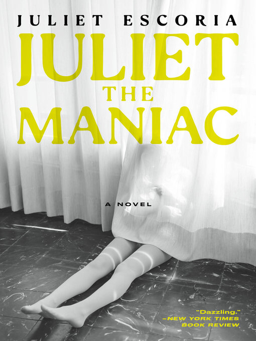 Title details for Juliet the Maniac by Juliet Escoria - Available